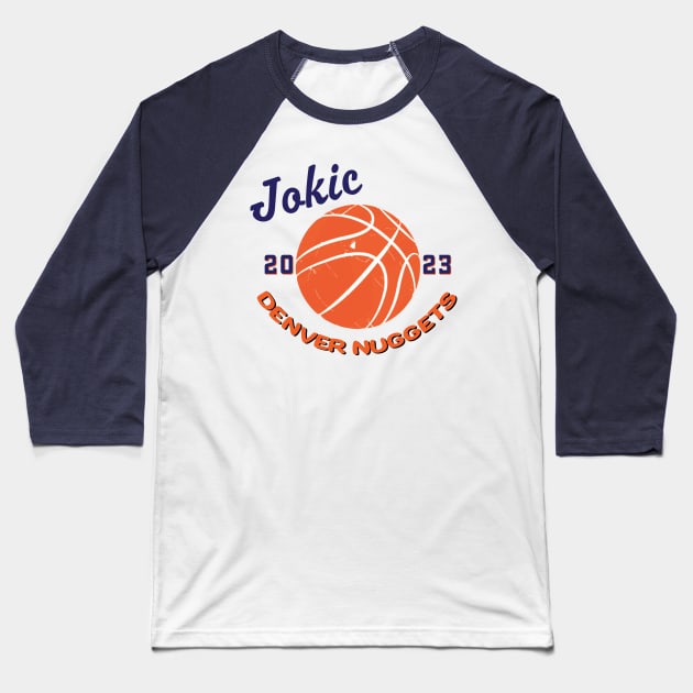 Jokic 2023 Baseball T-Shirt by Mac Daddy